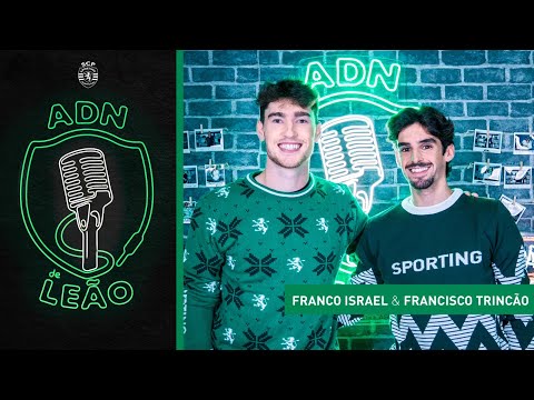 Francisco Trincão e Franco Israel no ADN de Leão